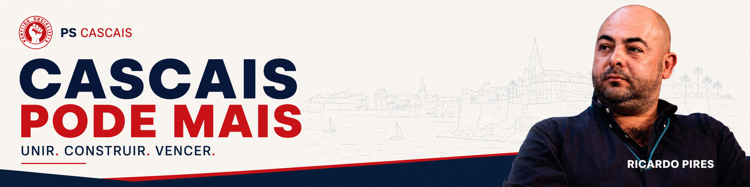 Cascais Pode Mais — Ricardo Pires. Unir. Construir. Vencer.